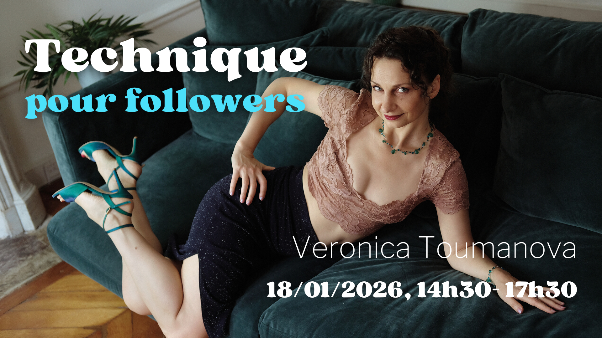 veronica toumanova stage technique pour followers tango mon amour paris